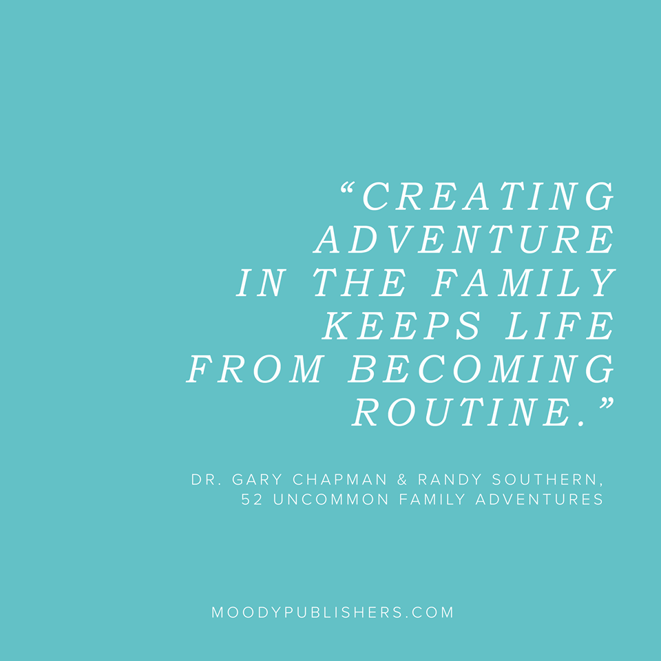 52 Uncommon Family Adventures Quote