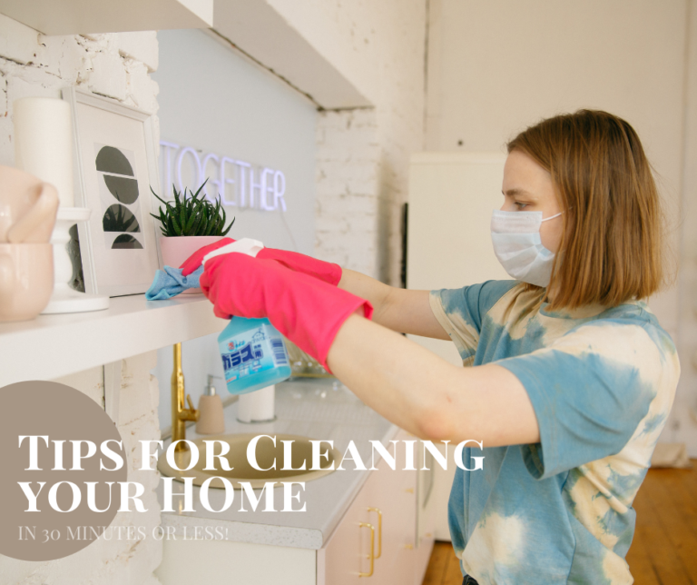 Tips For Cleaning Your House In 30 Minutes Or Less